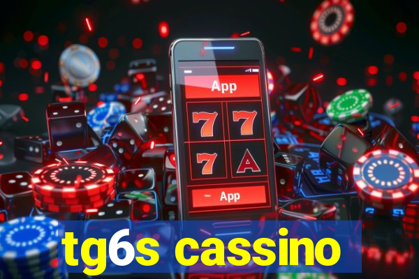 tg6s cassino